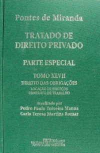 cover of the book Tratado de Direito Privado, Tomo XLVII - Direito das obrigações: Contrato de locação de serviços. Contrato de trabalho