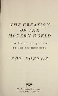 cover of the book The Creation of the Modern World: The Untold Story of the British Enlightenment