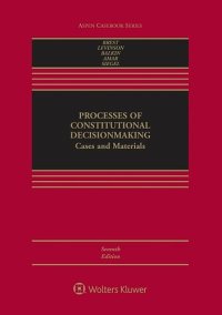 cover of the book Processes of Constitutional Decisionmaking: Cases And Materials