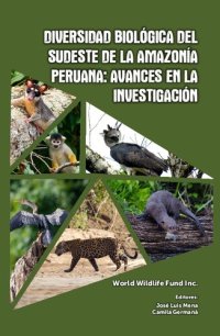 cover of the book Diversidad biológica del sudeste de la Amazonía peruana: Avances en la investigación