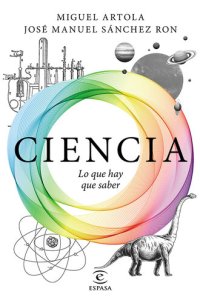 cover of the book Ciencia. Lo que hay que saber