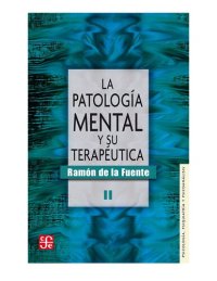 cover of the book La patología mental y su terapéutica II