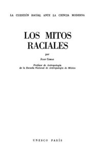 cover of the book Los Mitos raciales; La Cuestión racial ante la ciencia moderna; 1952