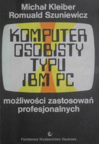 cover of the book Komputer osobisty IBM PC - Możliwości zastosowań profesjonalnych