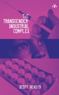 cover of the book The Transgender-Industrial Complex