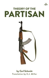 cover of the book Theory of the Partisan: Intermediate Commentary on the Concept of the Political