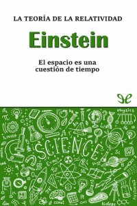 cover of the book Einstein. La teoría de la relatividad