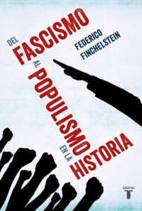 cover of the book Del fascismo al populismo en la historia