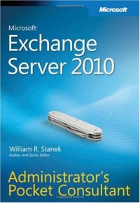 cover of the book Microsoft Exchange Server 2010 Administrator’s Pocket Consultant