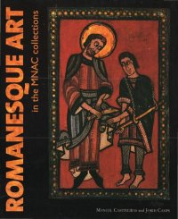 cover of the book Romanesque art in the MNAC collections (Catalonian National Museum of Art, Barcelona)