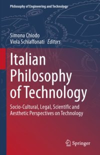 cover of the book Italian Philosophy Of Technology: Socio-Cultural, Legal, Scientific And Aesthetic Perspectives On Technology