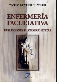 cover of the book Enfermería facultativa: Reflexiones filosófico-éticas