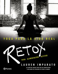 cover of the book Yoga para la vida real. Retox