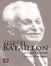 cover of the book Un humanista del siglo XX: Marcel Bataillon