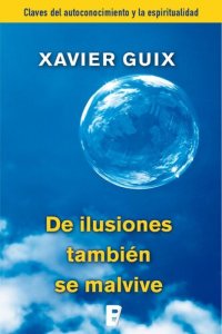 cover of the book De ilusiones también se malvive