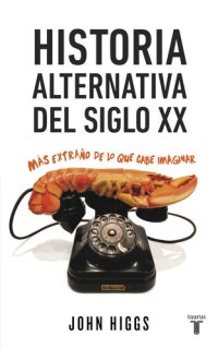 cover of the book Historia alternativa del siglo XX