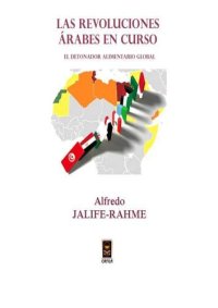 cover of the book Las revoluciones árabes en curso. El detonador alimentario global