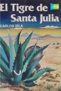 cover of the book El Tigre de Santa Julia