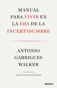 cover of the book Manual para vivir en la era de la incertidumbre