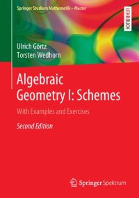 cover of the book Algebraic Geometry I: Schemes