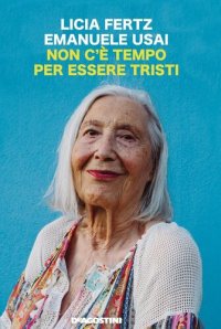 cover of the book Non c'è tempo per essere tristi