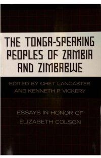 cover of the book The Tonga-speaking peoples of Zambia and Zimbabwe : essays in honor of Elizabeth Colson