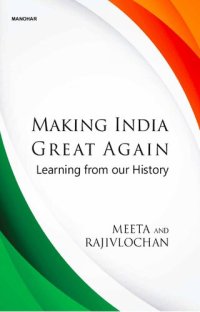 cover of the book Making India Great Again: Learning from our History