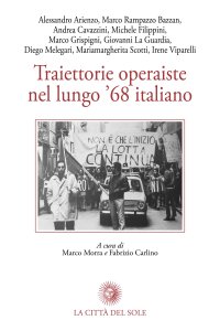 cover of the book Traiettorie operaiste nel lungo '68 italiano