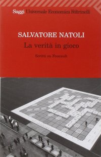 cover of the book La verità in gioco. Scritti su Foucault