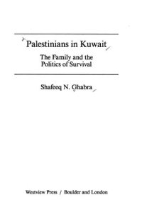 cover of the book Palestinians in Kuwait : the family and the politics of survival