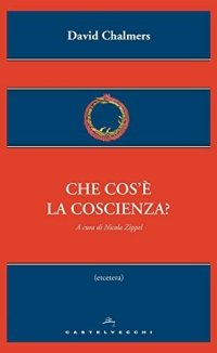 cover of the book Che cos'è la coscienza?