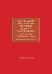 cover of the book Informes. Estudios de Historia Económica, nº 30 - 1994. La formación de los bancos centrales en España y América Latina (Siglos XIX y XX). Vol. II: Suramérica y el Caribe