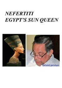 cover of the book Nefertititi. Egypt's Sun Queen