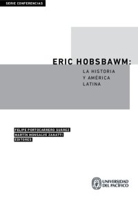 cover of the book Eric Hobsbawm. La historia y América Latina