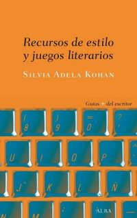 cover of the book Recursos de estilo y juegos literarios