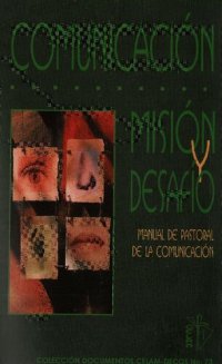 cover of the book Comunicacion Mision Y Desafio