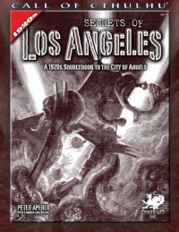 cover of the book Secrets of Los Angeles: A Guidebook to the City of Angels in the 1920s