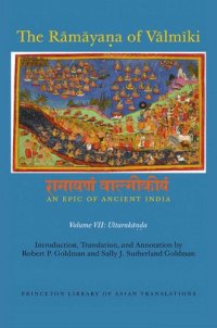 cover of the book The Rāmāyaṇa of Vālmīki : An Epic of Ancient India, Volume VII: Uttarakāṇḍa