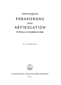 cover of the book Phrasierung und Artikulation; ein Beitrag zu einer Sprachlehre der Musik.