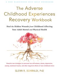 cover of the book The Adverse Childhood Experiences Recovery Workbook