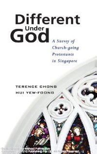 cover of the book Different Under God A Survey of Church-going Protestants in Singapore