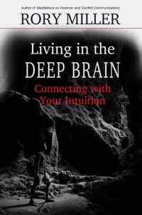 cover of the book Living in the Deep Brain: Connecting with your Intuition