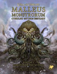 cover of the book Malleus Monstrorum: Cthulhu Mythos Bestiary Volume I: Monsters of the Mythos