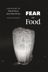 cover of the book Fear of Food: A History of Why We Worry about What We Eat