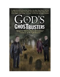 cover of the book God’s Ghostbusters: Vampires? Ghosts? Aliens? Werewolves? Creatures of the Night Beware