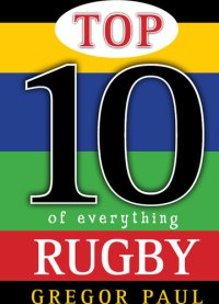 cover of the book Top 10 of Everything Rugby