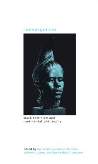 cover of the book Convergences: Black Feminism and Continental Philosophy