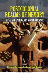 cover of the book Postcolonial Realms of Memory: Sites and Symbols in Modern France