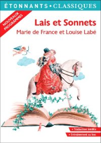 cover of the book Lais et Sonnets : Marie de France, Louise Labé