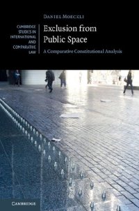 cover of the book Exclusion from Public Space: A Comparative Constitutional Analysis